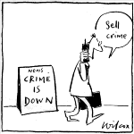 [Crime is Down: Sell Crime]